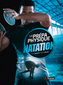 La Prépa physique Natation - Yvan Roustit & Olivier Bolliet