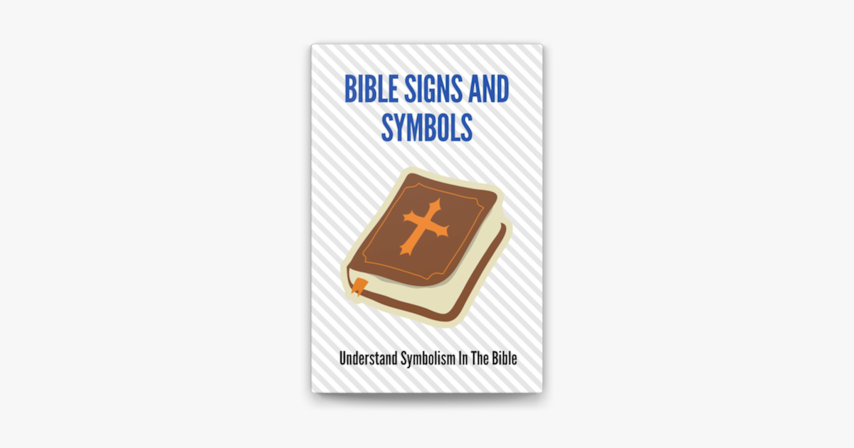 ‎Bible Signs And Symbols; Understand Symbolism In The Bible en Apple Books