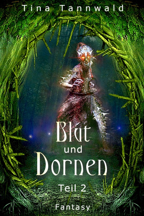 Blut und Dornen: Teil 2