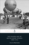 The Golden Age of British Short Stories 1890-1914 - Philip Hensher