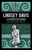 La Venus de cobre (Serie Marco Didio Falco 3) - Lindsey Davis