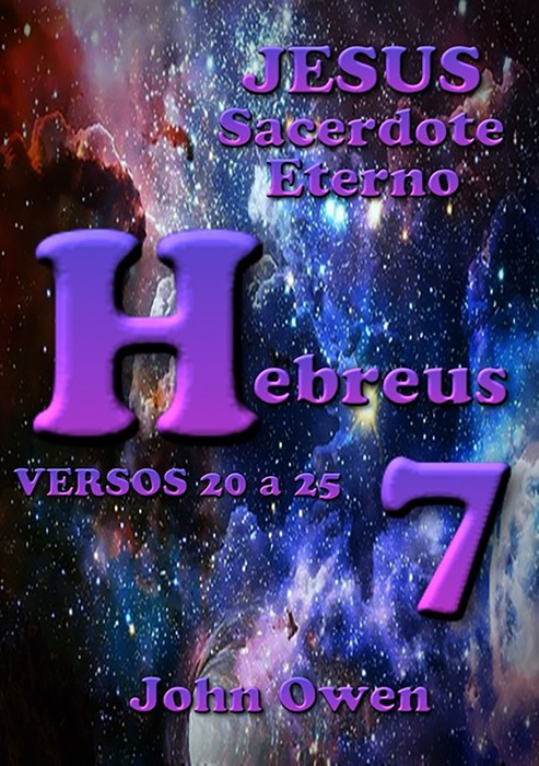 Hebreus 7 – Versículos 20 A 25