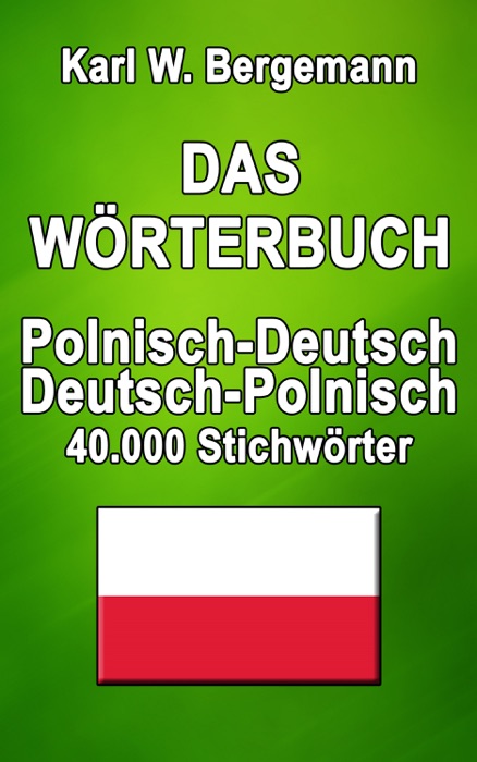 Das Wörterbuch Polnisch-Deutsch / Deutsch-Polnisch