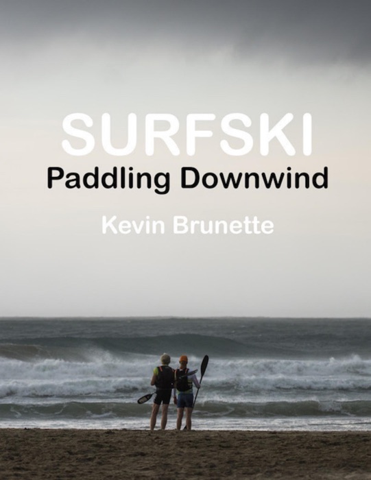 SURFSKI: Paddling Downwind