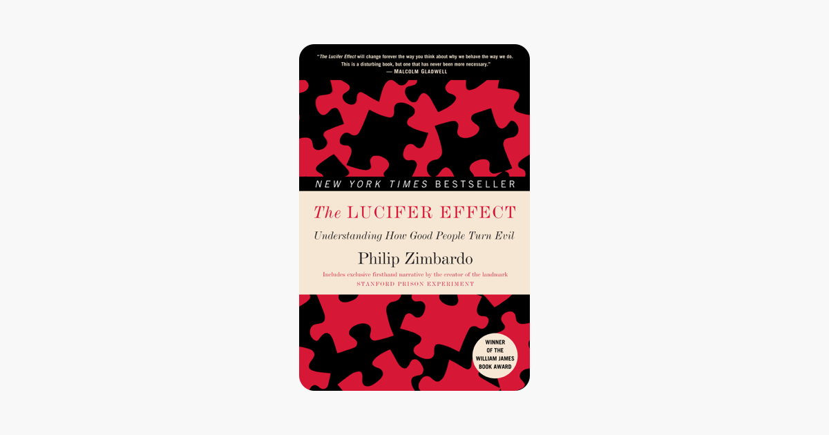 The Lucifer Effect - Philip Zimbardo The Lucifer Effect - Philip Zimbardo