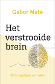 Het verstrooide brein - Gabor Maté