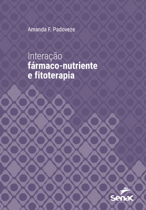 Interação fármaco-nutriente e fitoterapia