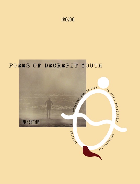 Poems of Decrepit Youth