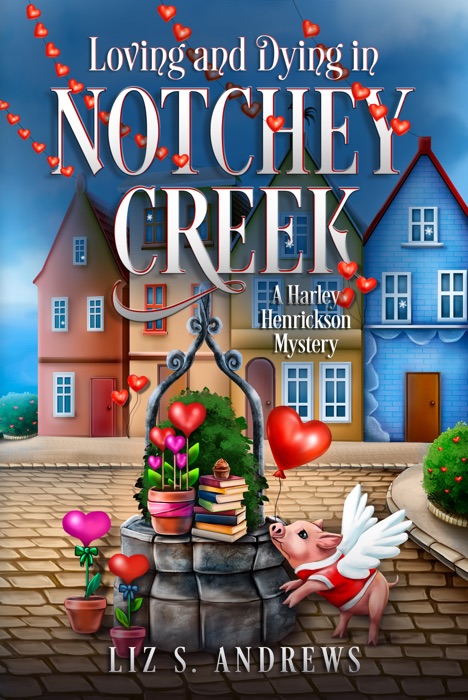 Loving and Dying in Notchey Creek