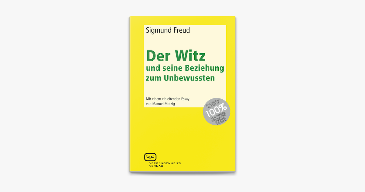 ‎Der Witz und seine Beziehung zum Unbewussten en Apple Books