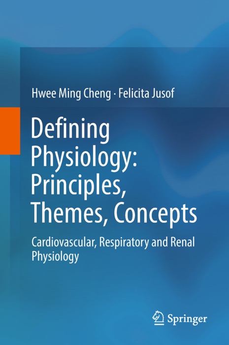 Defining Physiology: Principles, Themes, Concepts