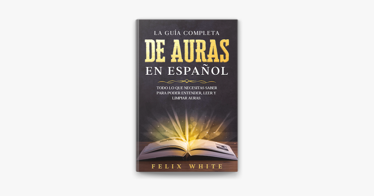 ‎la Guía Completa De Auras En Español Todo Lo Que Necesitas Saber Para