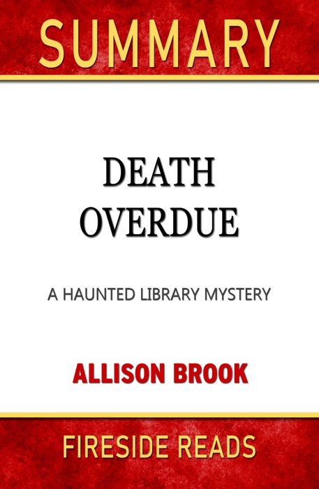 Death Overdue: A Haunted Library Mystery by Allison Brook: Summary by Fireside Reads