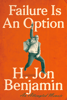 H. Jon Benjamin - Failure Is an Option artwork