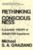 Michael S. A. Graziano - Rethinking Consciousness: A Scientific Theory of Subjective Experience artwork