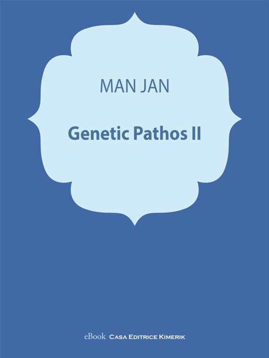 Genetic Pathos II