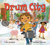 Drum City - Thea Guidone & Vanessa Brantley-Newton