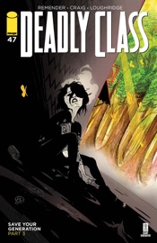 Deadly Class #47 - Rick Remender, Wes Craig & Lee Loughridge by  Rick Remender, Wes Craig & Lee Loughridge PDF Download