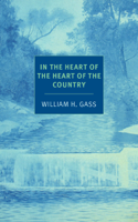 William H. Gass & Joanna Scott - In the Heart of the Heart of the Country artwork