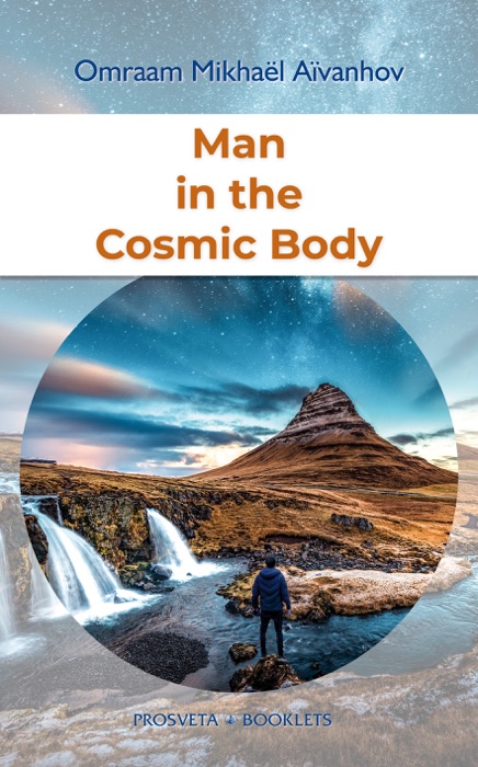 Man in the Cosmic Body