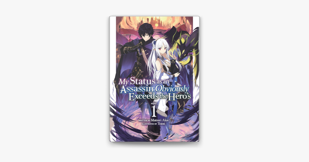 My Status as an Assassin Obviously Exceeds the Hero's (Light Novel