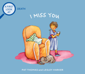 Death: I Miss You - Pat Thomas & Lesley Harker