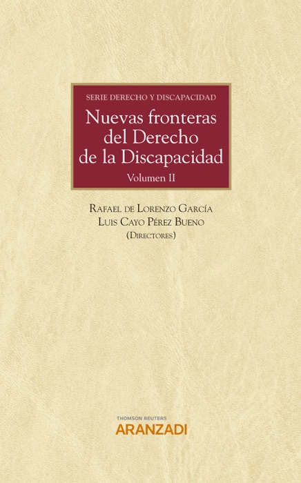 Nuevas fronteras del Derecho de la Discapacidad. Volumen II. Serie Fundamentos del Derecho de la Discapacidad