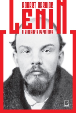 Capa do livro Lenin: A Biografia de Robert Service