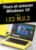 Trucs et astuces Windows 10 Pour les Nuls - Andy Rathbone
