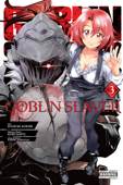 Goblin Slayer, Vol. 3 (manga) - Kumo Kagyu, Kousuke Kurose & Noboru Kannatuki