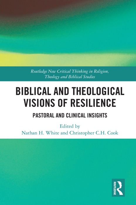 Biblical and Theological Visions of Resilience