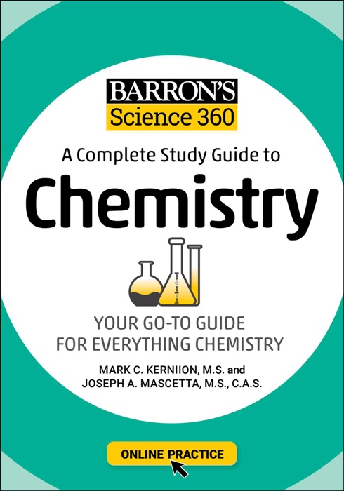 Barron's Science 360: A Complete Study Guide to Chemistry with Online Practice