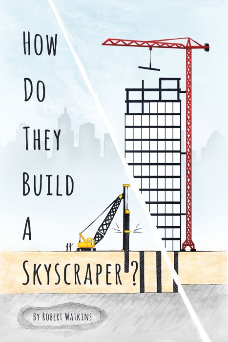 How Do They Build a Skyscraper?