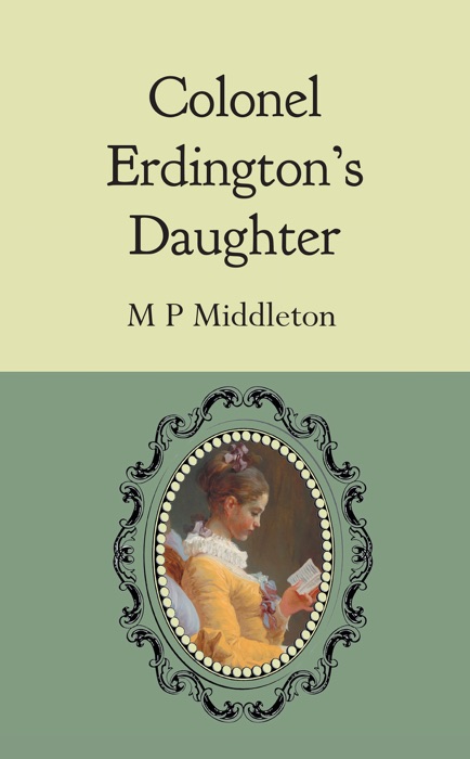 Colonel Erdington's Daughter