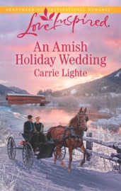 An Amish Holiday Wedding - Carrie Lighte by  Carrie Lighte PDF Download