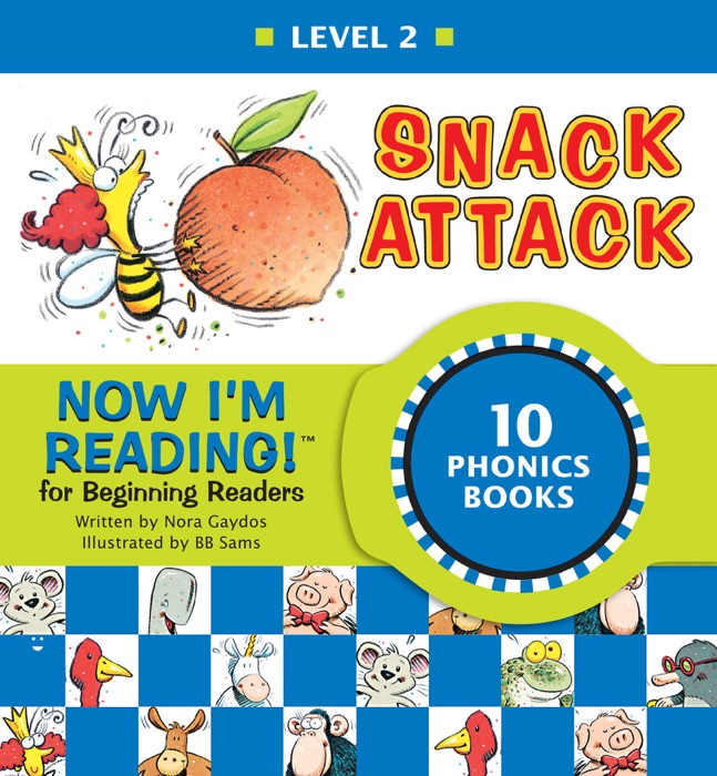 Now I'm Reading! Level 2: Snack Attack