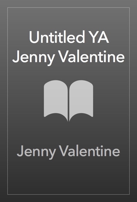 Untitled YA Jenny Valentine