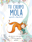 Tu cuerpo mola (aprende a descubrirlo) (Menstruita) - Cristina Torrón (Menstruita) & Marta Torrón