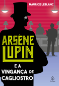 Arsène Lupin e a vingança de Cagliostro Book Cover