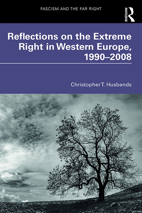 Reflections on the Extreme Right in Western Europe, 1990–2008