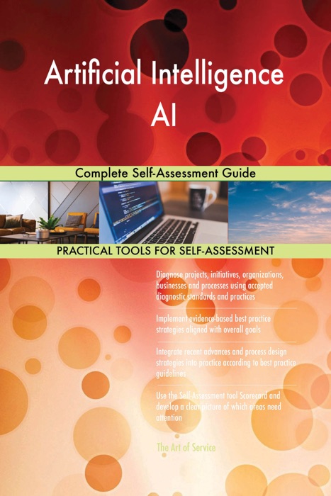 Artificial Intelligence AI Complete Self-Assessment Guide