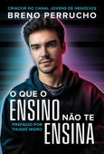 O que o ensino não te ensina - Breno Perrucho