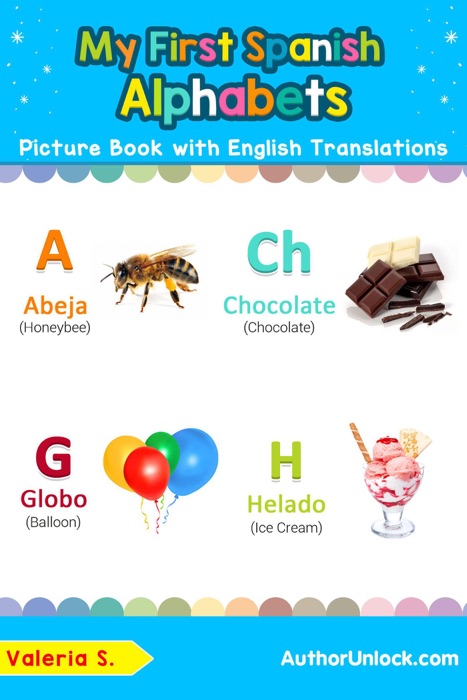 My First Spanish Alphabets Picture Book with English Translations