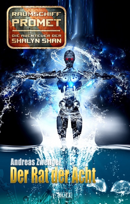 Raumschiff Promet - Die Abenteuer der Shalyn Shan 26: Der Rat der Acht
