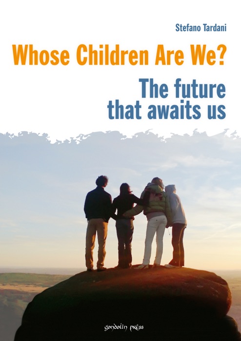 Whose children are we? The future that awaits us