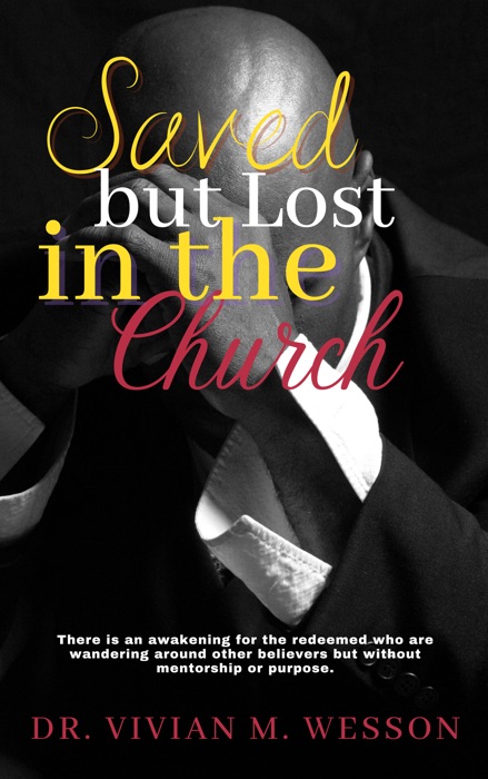 SAVED BUT LOST IN THE CHURCH