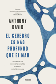 El cerebro es más profundo que el mar - Anthony David