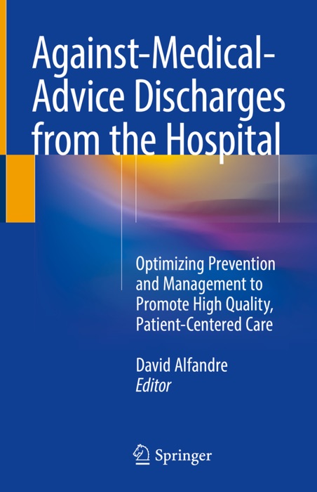 Against‐Medical‐Advice Discharges from the Hospital