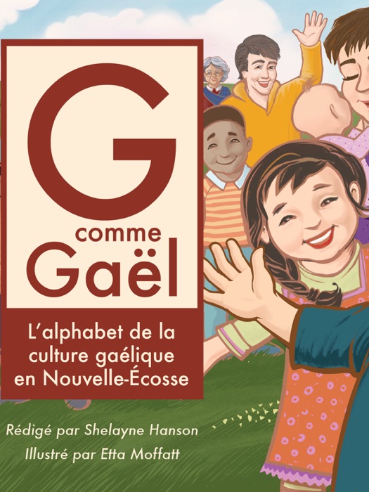 G comme Gaël: L'alphabet de la culture gaélique en Nouvelle-Écosse