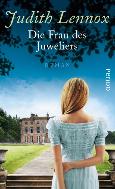 Die Frau Des Juweliers By Judith Lennox Mechtild Ciletti On Apple Books - 